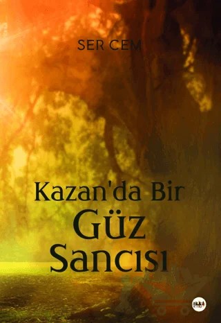 Kazan'da Bir Güz Sancısı – Ser Cem – Tilki Kitap kitap kapağı