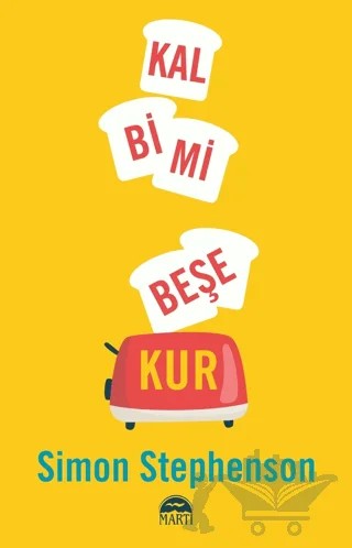 Kalbimi Beşe Kur – Simon Stephenson – Martı Yayınları kitap kapağı