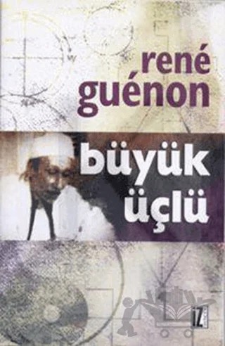 Büyük Üçlü – Rene Guenon – İz Yayıncılık kitap kapağı