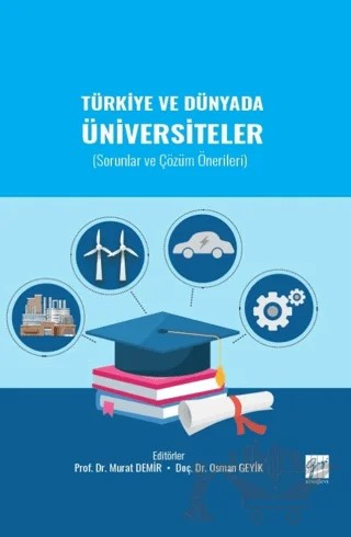 Türkiye ve Dünyada Üniversiteler – Kolektif – Gazi Kitabevi kitap kapağı