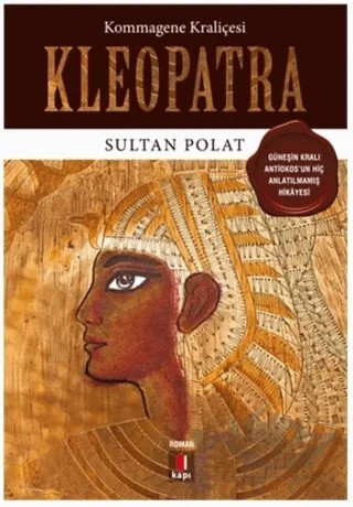 Kleopatra – Sultan Polat – Kapı Yayınları kitap kapağı