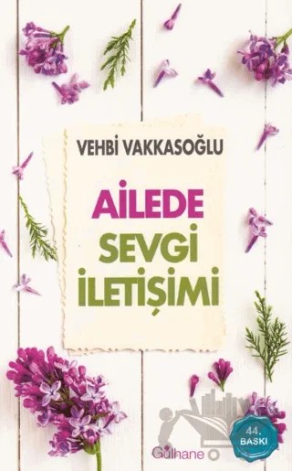 Ailede Sevgi İletişimi – Vehbi Vakkasoğlu – Gülhane Yayınları kitap kapağı