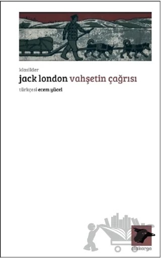 Vahşet'in Çağrısı – Jack London – Alakarga Sanat Yayınları kitap kapağı