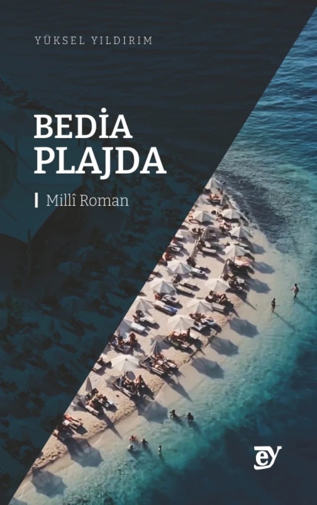BEDİA PLAJDA - Millî Roman - – Yüksel Yıldırım – EY Yayınları kitap kapağı