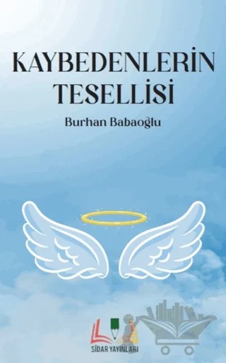 Kaybedenlerin Tesellisi – Burhan Babaoğlu – Sidar Yayınları kitap kapağı