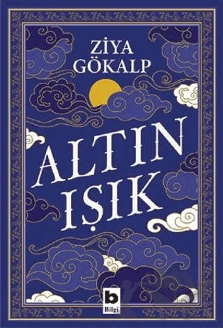 Altın Işık – Ziya Gökalp – Bilgi Yayınevi kitap kapağı