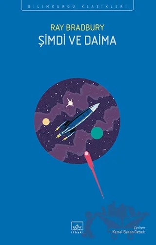 Şimdi ve Daima – Ray Bradbury – İthaki Yayınları kitap kapağı