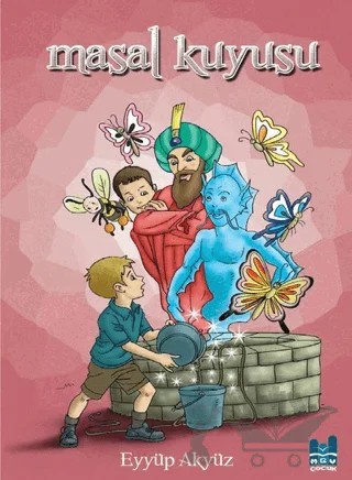 Masal Kuyusu – Eyyüp Akyüz – Mgv Yayınları kitap kapağı