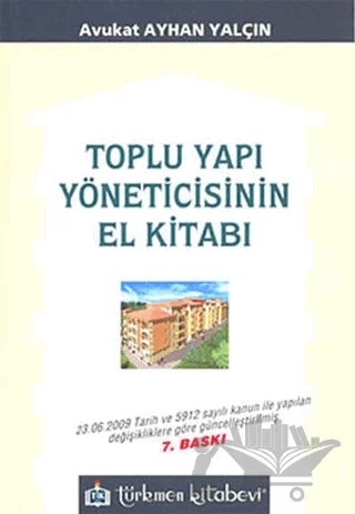 Toplu Yapı Yöneticisinin El Kitabı – Ayhan Yalçın – Türkmen Kitabevi kitap kapağı