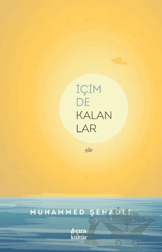 İçimde Kalanlar – Muhammed Şenadlı – Çıra Yayınları kitap kapağı
