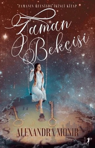 Zaman Bekçisi - Zamanın Ötesinde 2 – Alexandra Monir – Artemis Yayınları kitap kapağı