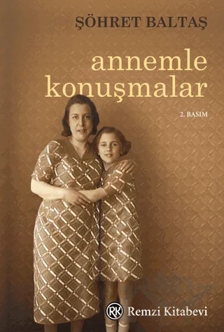 Annemle Konuşmalar – Şöhret Baltaş – Remzi Kitabevi kitap kapağı
