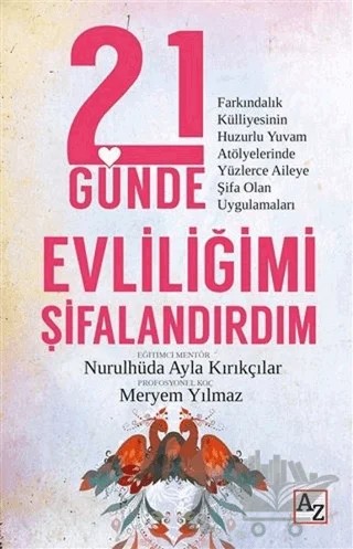 21 Günde Evliliğimi Şifalandırdım – Meryem Yılmaz, Nurulhüda Ayla Kırıkçılar – Az Kitap kitap kapağı