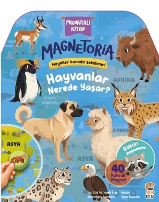 Magnetoria - Hayvanlar Nerede Yaşar? – Kolektif – Sincap Kitap kitap kapağı