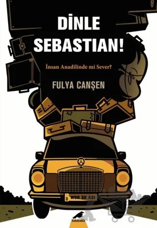 Dinle Sebastian – Fulya Canşen – Kara Karga Yayınları kitap kapağı