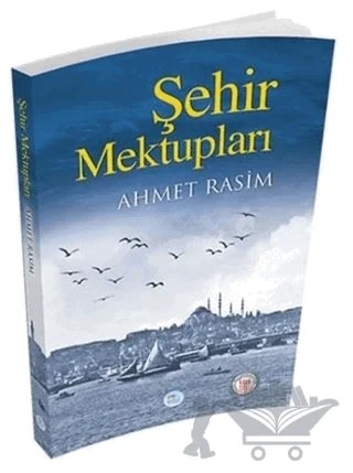 Şehir Mektupları – Ahmet Rasim – Maviçatı Yayınları kitap kapağı