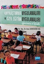 Kaynaştırma Uygulamaları ve Özel Eğitim Uygulamaları Öğretmen El Kitabı – Arzu Tanrıverdi Kış – Nobel Akademik Yayıncılık kitap kapağı