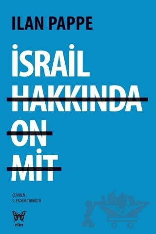 İsrail Hakkında On Mit – Ilan Pappe – Nika Yayınevi kitap kapağı