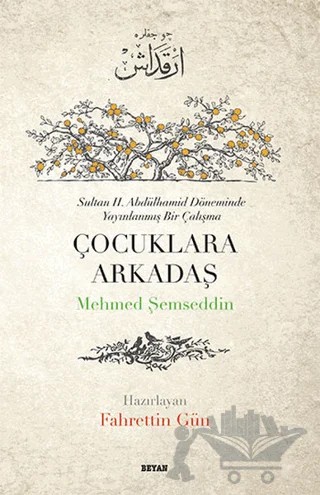 Çocuklara Arkadaş – Mehmed Şemseddin Paşa – Beyan Yayınları kitap kapağı