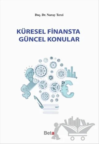 Küresel Finansta Güncel Konular – Nuray Terzi – Beta Yayınevi kitap kapağı
