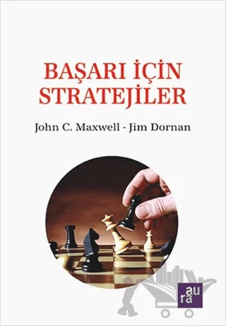 Başarı İçin Stratejiler – Jim Dornan, John C. Maxwell – Aura Kitapları kitap kapağı