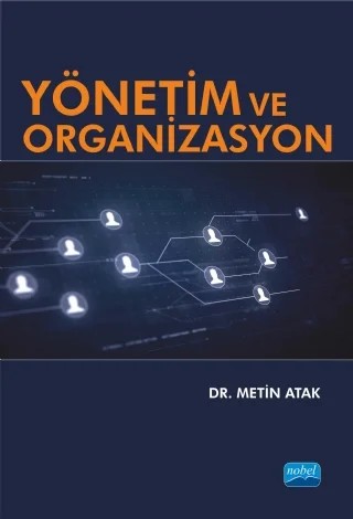 Yönetim ve Organizasyon – Metin Atak – Nobel Akademik Yayıncılık kitap kapağı