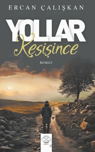 Yollar Kesişince – Ercan Çalışkan – Post Yayınevi kitap kapağı