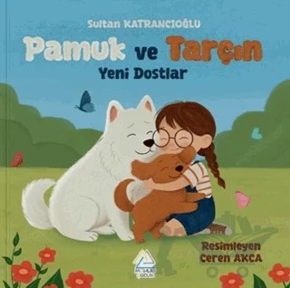 Pamuk ve Tarçın - Yeni Dostlar – Sultan Katrancıoğlu – Mahlas Çocuk Yayınları kitap kapağı