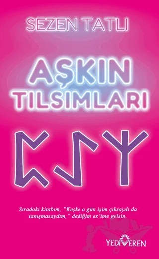Aşkın Tılsımları – Sezen Tatlı – Yediveren Yayınları kitap kapağı