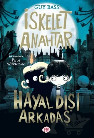 İskelet Anahtar 1 - Hayal Dışı Arkadaş – Guy Bass – Dokuz Çocuk kitap kapağı