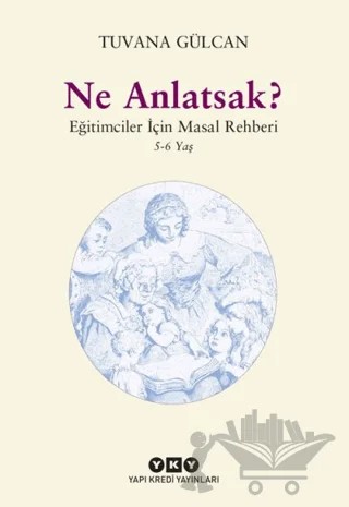 Ne Anlatsak? – Tuvana Gülcan – Yapı Kredi Yayınları kitap kapağı