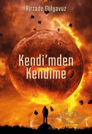 Kendi'mden Kendime – Pirzade Gülyavuz – İkinci Adam Yayınları kitap kapağı
