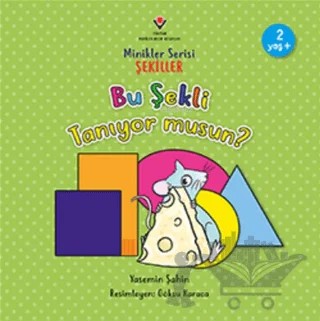 Bu Şekli Tanıyor musun? - Minikler Serisi Şekiller – Yasemin Şahin – TÜBİTAK Yayınları kitap kapağı