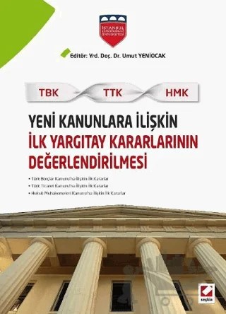 Yeni Kanunlara İlişkin İlk Yargıtay Kararlarının Değerlendirilmesi – Umut Yeniocak – Seçkin Yayıncılık kitap kapağı