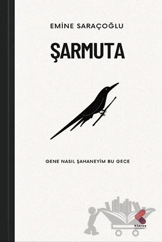 Şarmuta – Emine Saraçoğlu – Klaros Yayınları kitap kapağı
