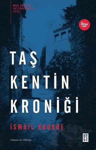 Taş Kentin Kroniği – İsmail Kadare – Ketebe Yayınları kitap kapağı