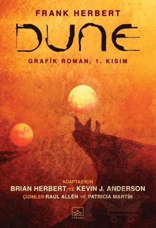 Dune - Grafik Roman, 1. Kısım – Brian Herbert, Frank Herbert, Kevin J. Anderson – İthaki Yayınları kitap kapağı