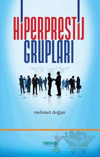 Hiperprestij Grupları – Mehmet Doğan – Neva Yayınları kitap kapağı