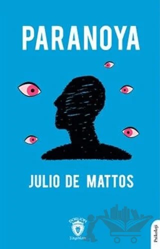 Paranoya – Julio De Mattos – Dorlion Yayınları kitap kapağı