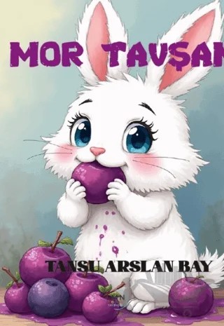 Mor Tavşan – Tansu Arslan Bay – Liman Çocuk Yayınevi kitap kapağı