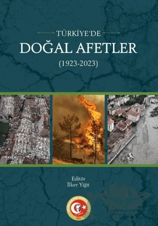 Türkiye'de Doğal Afetler (1923-2023) – İlker Yiğit – Atatürk Araştırma Merkezi kitap kapağı