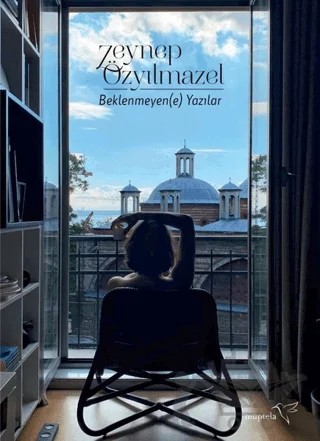 Beklenmeyen(e) Yazılar – Zeynep Özyılmazel – Müptela Yayınları kitap kapağı