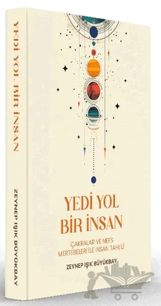 Yedi Yol Bir İnsan – Zeynep Işık Büyükbay – Yazarın Kendi Yayını - Zeynep Işık Büyükbay kitap kapağı