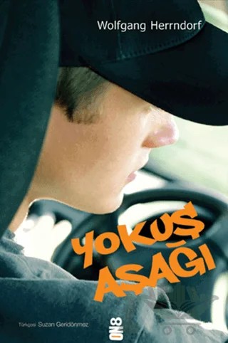 Yokuş Aşağı – Wolfgang Herrndorf – On8 Kitap kitap kapağı