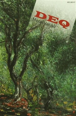 Deq – Meral Varışlı – Lis Basın Yayın kitap kapağı