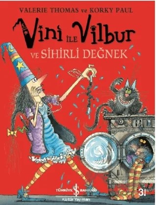 Vini ile Vilbur ve Sihirli Değnek – Valerie Thomas – İş Bankası Kültür Yayınları kitap kapağı