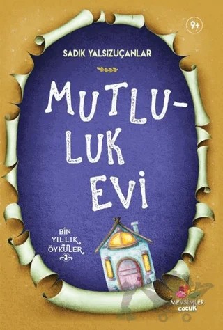 Mutluluk Evi – Sadık Yalsızuçanlar – Mevsimler Kitap kitap kapağı