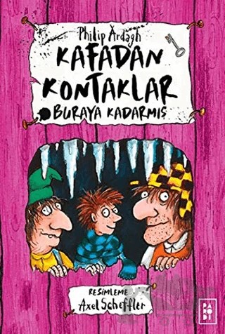Buraya Kadarmış - Kafadan Kontaklar – Philip Ardagh – Parodi Yayınları kitap kapağı