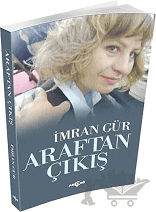 Araftan Çıkış – İmran Gür – Akçağ Yayınları kitap kapağı