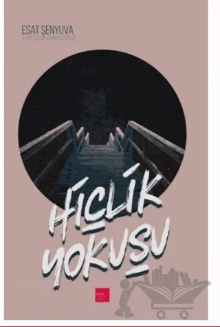 Hiçlik Yokuşu – Esat Şenyuva – Kaos Çocuk Parkı Yayınları kitap kapağı